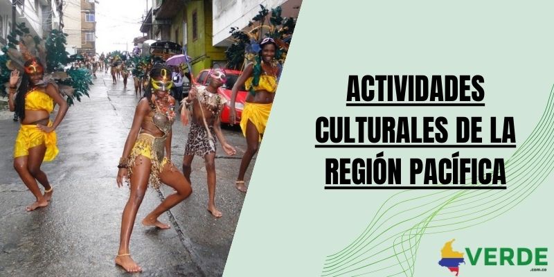 Actividades culturales de la región Pacífica
