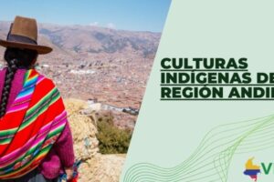 Culturas indígenas de la región Andina