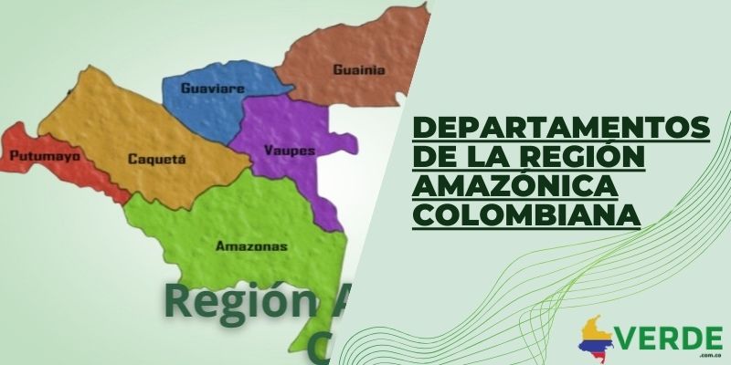 Departamentos de la región Amazónica colombiana