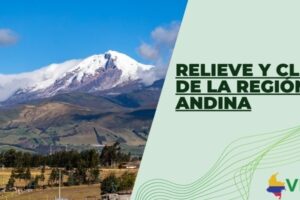 Relieve y clima de la región Andina